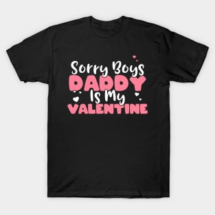 Sorry Boys Daddy Is My Valentine Dad Valentines Day Gift product T-Shirt